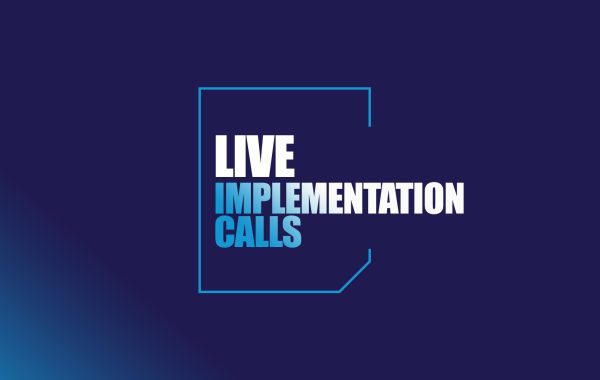 Live Implementation Calls